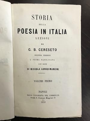 Storia della poesia in Italia. Seconda edizione e prima napolitana con note di Niccola Longo-Manc...