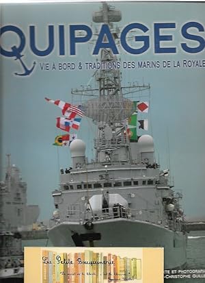 Bild des Verkufers fr Equipages: Vie  bord et traditions des marins de la royale zum Verkauf von La Petite Bouquinerie