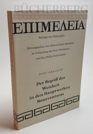 Bild des Verkufers fr Der Begriff der Weisheit in den Hauptwerken Bonaventuras Herausgegeben von Helmut Kuhn Mnchen in Verbindung mit Franz Wiedmann und Ilse Mller-Strmsdrfer zum Verkauf von Bcherberg Antiquariat