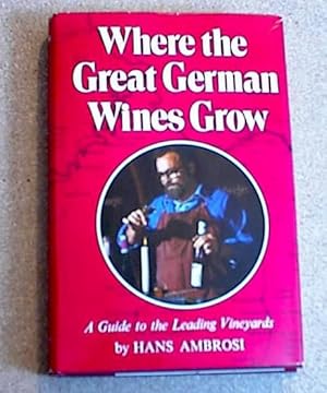 Where the Great German Wines Grow