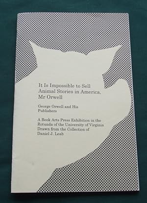 It is Impossible to Sell Animal Stories in America Mr Orwell