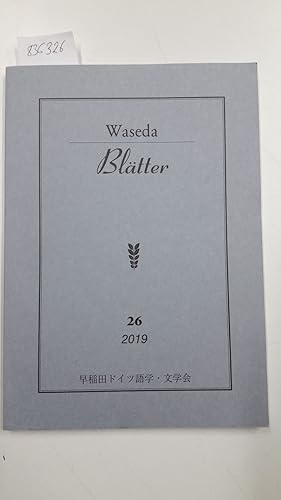 Waseda Blätter hrsg.v. der Germanistischen Gesellschaft der Universität Waseda. Tokyo