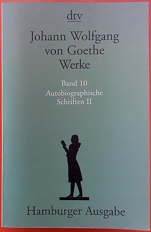 Imagen del vendedor de Johann Wolfgang von Goethe WERKE. Band 10. Autobiographische Schriften II. Hamburger Ausgabe in 14 Bnden. a la venta por biblion2