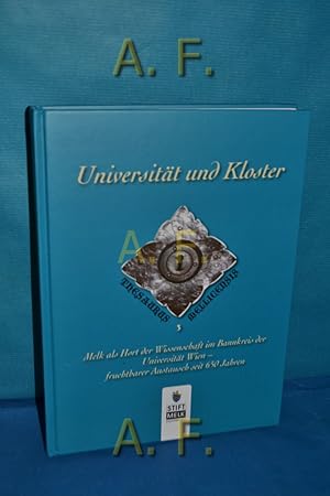 Immagine del venditore per Universitt und Kloster : Melk als Hort der Wissenschaftspflege im Bannkreis der Universitt Wien - fruchtbarer Austausch seit 650 Jahren. herausgegeben von Gottfried Glaner OSB und Meta Niederkorn-Bruck / Thesaurus Mellicensis Band 3 venduto da Antiquarische Fundgrube e.U.