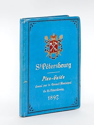 St-Pétersbourg. Plan-Guide utilisé par le Conseil Municipal de Saint-Pétersbourg en 1897