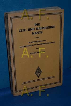 Bild des Verkufers fr Die Zeit- und Raumlehre Kants (Transzendentale Aesthetik) in Anwendung auf Mathematik und Naturwissenschaft. zum Verkauf von Antiquarische Fundgrube e.U.