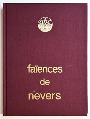 Imagen del vendedor de FAIENCES DE NEVERS. a la venta por Librairie l'Art et l'Affiche