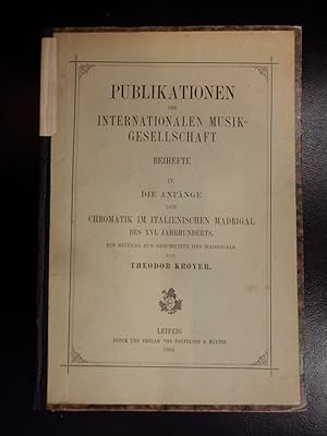 Die Anfänge der Chromatik im italienischen Madrigal des XVI. Jahrhunderts. Ein Beitrag zur Geschi...