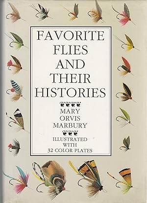 Favorite Flies and Their Histories