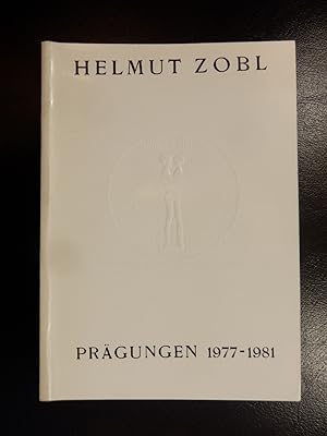 Seller image for Helmut Zobl Prgungen 1977 - 1981 for sale by Antiquariat Lastovka GbR
