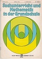 Bild des Verkufers fr Sachunterricht und Mathematik in der Grundschule. zum Verkauf von Buchversand Joachim Neumann
