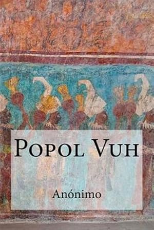 Imagen del vendedor de Popol Vuh/ Popol Vuh -Language: spanish a la venta por GreatBookPrices