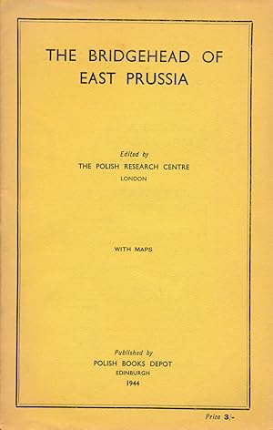 Bild des Verkufers fr The bridgehead of East Prussia. Edited by The Polish Research Centre, London. With maps. zum Verkauf von Antiquariat Lenzen