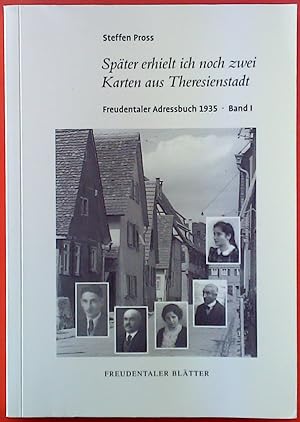Bild des Verkufers fr Spter erhielt ich noch zwei Karten aus Theresienstadt. Freudentaler Adressbuch 1935 - Band I. zum Verkauf von biblion2