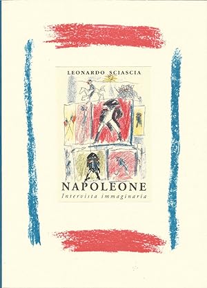 Napoleone intervista immaginaria. Introduzione di Claude Ambroise. Litografie di Franco Rognoni.