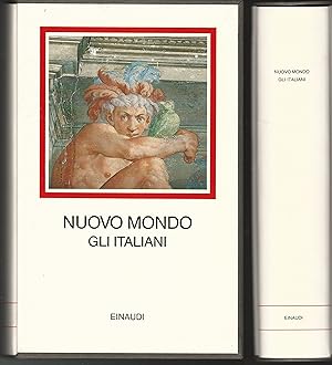 Nuovo Mondo. Gli italiani 1492-1565.