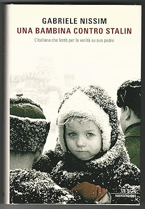 Una bambina contro Stalin. L'italiana che lottò per la verità su suo padre.