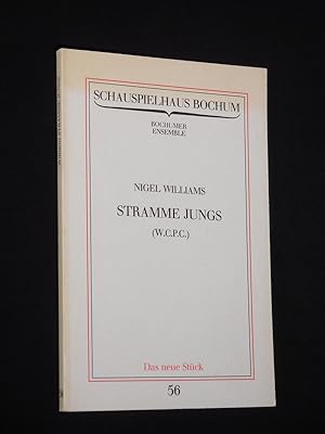 Seller image for Programmbuch 56 Schauspielhaus Bochum 1983/84. Deutsche Erstauffhrung STRAMME JUNGS (W.C.P.C) von Nigel Williams. Insz.: Uwe Jens Jensen, Bhnenbild/ Kostme: Michael G. Peter, musikal. Einstud.: Kurt Bhm. Mit Rolf Idler, Karl Menrad, Bernd Birkhahn, Ulrich Gebauer, Wolfgang Schwalm, Ulrich Pleitgen (Stckabdruck) for sale by Fast alles Theater! Antiquariat fr die darstellenden Knste