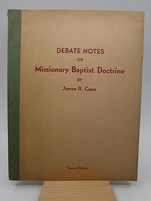 Debate Notes On Missionary Baptist Doctrine