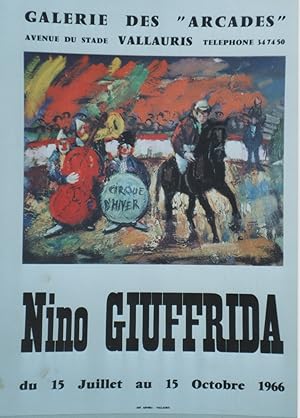 "CIRQUE D'HIVER par Nino GIUFFRIDA" EXPOSITION GALERIE des ARCADES VALLAURIS 1966 / Offset par Im...