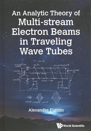 Imagen del vendedor de Analytic Theory of Multi-stream Electron Beams in Traveling Wave Tubes a la venta por GreatBookPrices