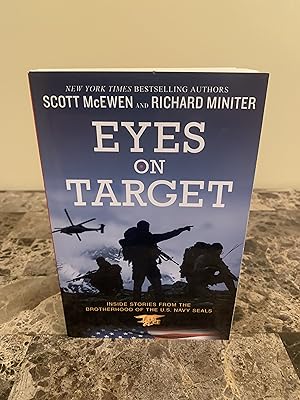 Image du vendeur pour Eyes on Target: Inside Stories From the Brotherhood of the U.S. Navy Seals [FIRST EDITION, FIRST PRINTING] mis en vente par Vero Beach Books