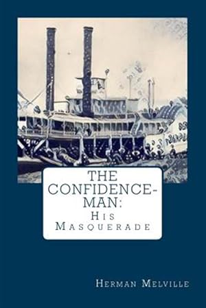 Seller image for Confidence-man : His Masquerade for sale by GreatBookPrices