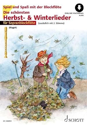 Bild des Verkufers fr Die schnsten Herbst- und Winterlieder + Online Material : Sankt Martin, Nikolauslieder und Weihnachtslieder. 1-2 Sopran-Blockflten. Ausgabe inkl. Play-Along. zum Verkauf von AHA-BUCH GmbH