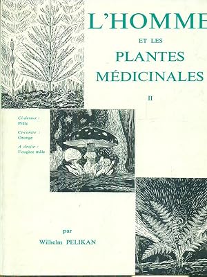 L'homme et les plantes medicinales 2vv