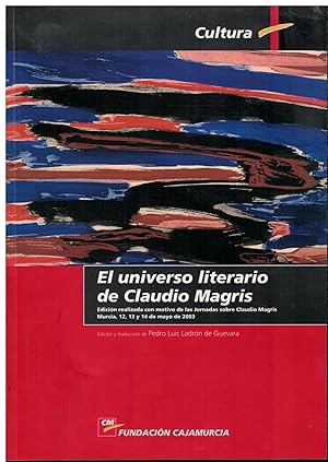 Imagen del vendedor de El universo literario de Claudio Magris. Edicin realizada con motivo de las jornadas sobre Claudio Magris. a la venta por Librera Santa Brbara