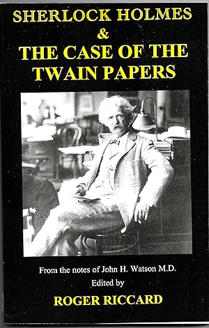 SHERLOCK HOLMES AND THE CASE OF THE TWAIN PAPERS