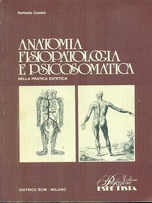 Bild des Verkufers fr Anatomia Fisiopatologia e psicosomatica zum Verkauf von Librodifaccia