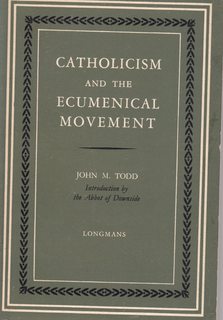 Catholicism and the ecumenical movement.