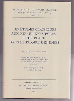 Bild des Verkufers fr Les tudes classiques aux XIXe et XXe sicles: Leur place dans l`histoire des ides. Huit exposs suivis de discussions. 20-25 Aot 1979 (Entretiens Sur L`antiquite Classique De La Fondation Hardt, Band 26) zum Verkauf von Die Wortfreunde - Antiquariat Wirthwein Matthias Wirthwein