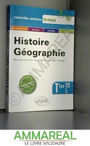 Imagen del vendedor de Histoire Gographie Terminales ES & L Conforme au Programme 2011 a la venta por Ammareal