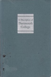 A Description of Dartmouth College (Dartmouth College Bulletin Third Series, Vol. VII, No. 5; Han...