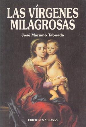 Seller image for LAS VRGENES MILAGROSAS for sale by Librera Vobiscum