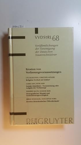 Bild des Verkufers fr VVDStRL 68 - Erosion von Verfassungsvoraussetzungen : in Erlangen vom 1. bis 4. Oktober 2008 zum Verkauf von Gebrauchtbcherlogistik  H.J. Lauterbach