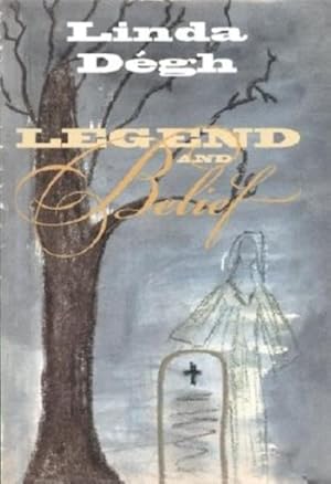 Imagen del vendedor de Legend and Belief : Dialectics of a Folklore Genre a la venta por GreatBookPrices