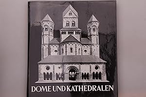 Bild des Verkufers fr DOME UND KATHEDRALEN. Deutschland und Frankreich im Spiegel ihrer mittelalterlichen Baukunst zum Verkauf von INFINIBU KG