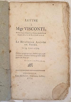 LETTRE A M. GR VISCONTI SUR LA REVOUTION ARRIVEE EN SUEDE LE 19 AOUT 1772,