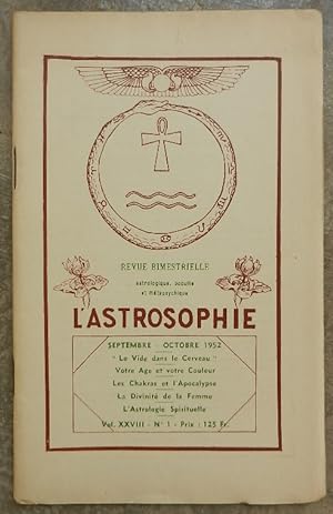 L'astrosophie. Revue bimestrielle astrologique, occulte et métapsychique. - Vol. XXVIII, N° 1, se...