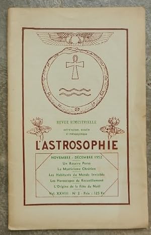 L'astrosophie. Revue bimestrielle astrologique, occulte et métapsychique. - Vol. XXVIII, N° 2, no...