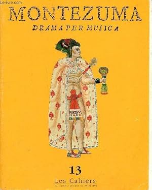 Immagine del venditore per Montezuma Pasticcio Sommaire: De la lagune de Mexico .  la lagune de Venise; L'invasion espagnole: la version mexicaine; Montezuma et "Concert baroque"; Vivaldi et la sinfonia d'opera . venduto da Le-Livre