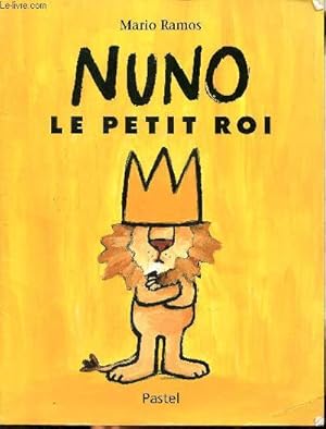 Seller image for Nuno le petit roi for sale by Le-Livre