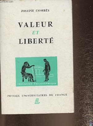 Imagen del vendedor de Valeur et libert (Collection "initiation philosophique") a la venta por Le-Livre