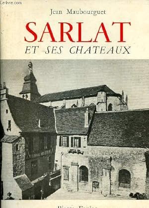 Seller image for Sarlat et ses chteaux for sale by Le-Livre
