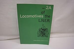 Locomotives of the L.N.E.R., Part 2A: Tender engines-classes A1 to A1O