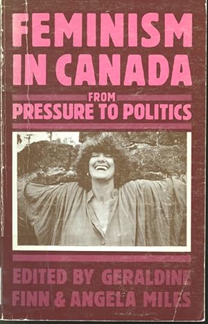 Immagine del venditore per Feminism in Canada from Pressure to Politics venduto da Librairie Le Nord