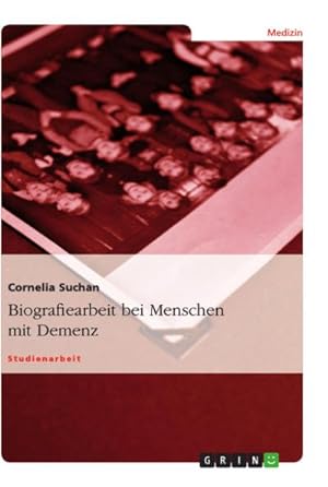 Image du vendeur pour Biografiearbeit bei Menschen mit Demenz mis en vente par AHA-BUCH GmbH